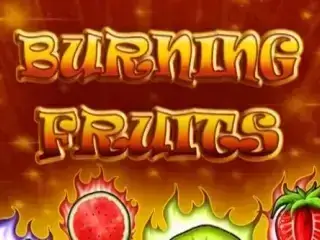 Burning Fruits