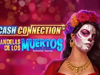 Cash Connection Candelas de los Muertos Senorita Suerte