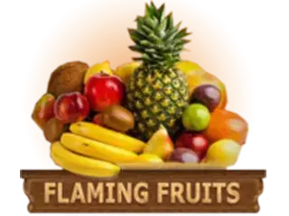 Flaming Fruits