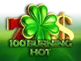 100 Burning Hot