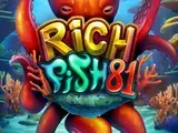 Rich Fish 81